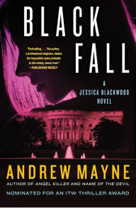 Title: Black Fall: A Jessica Blackwood Novel, Author: Andrew Mayne