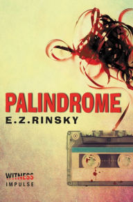 Title: Palindrome: A Lamb and Lavagnino Mystery, Author: E. Z. Rinsky