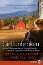 Girl Unbroken: A Sister's Harrowing Story of Survival from The Streets of Long Island to the Farms of Idaho