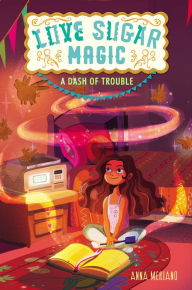 Title: Love Sugar Magic: A Dash of Trouble, Author: Anna Meriano