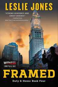 Title: Framed: A Duty & Honor Novel, Author: Leslie Jones