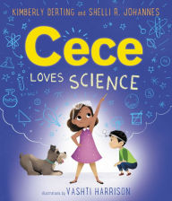 Title: Cece Loves Science (Cece Loves Science Series #1), Author: Kimberly Derting