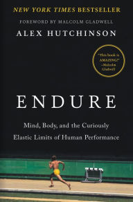 Ebooks download kostenlos pdf Endure: Mind, Body, and the Curiously Elastic Limits of Human Performance by Alex Hutchinson 9780062499868 English version