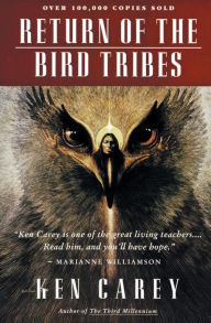 Title: Return of the Bird Tribes, Author: Ken Carey