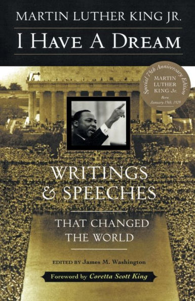 I Have a Dream: Writings and Speeches That Changed the World