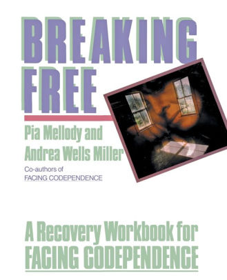 Breaking Free A Recovery Handbook For - 