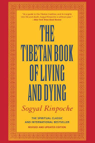 Title: The Tibetan Book of Living and Dying (Revised and Updated Edition), Author: Sogyal Rinpoche