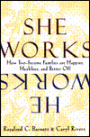 She Works, He Works: How Two-Income Families Are Happier, Heathier and Better-Off