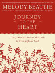 Alternative view 1 of Journey to the Heart: Daily Meditations on the Path to Freeing Your Soul