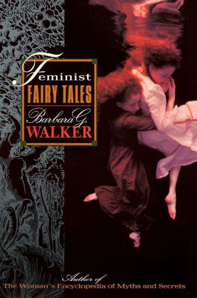 Feminist Fairy Tales By Barbara G. Walker, Paperback | Barnes & Noble®