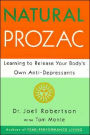 Natural Prozac: Learning to Release Your Body's Own Anti-Depressants