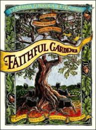 Title: The Faithful Gardener: A Wise Tale About That Which Can Never Die, Author: Clarissa Pin Estes