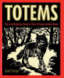 Totems: The Transformative Power of Your Personal Animal Totem