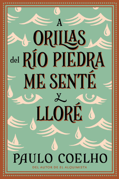 A orillas del río Piedra me senté y lloré / By the River I Sat Down and Wept