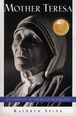 General English Essays Mother Teresa A Complete Authorized Biography English Literature Essay Structure also Narrative Essay Topics For High School Students Mother Teresa A Complete Authorized Biography By Kathryn Spink What Is The Thesis In An Essay