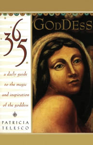 Title: 365 Goddess: A Daily Guide to the Magic and Inspiration of the Goddess, Author: Patricia Telesco