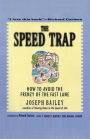 The Speed Trap: How to Avoid the Frenzy of the Fast Lane