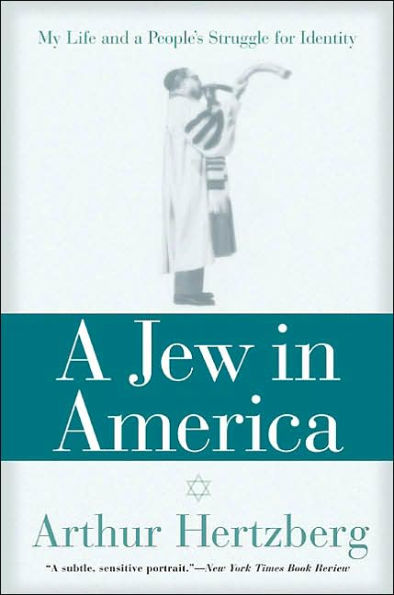 A Jew in America: My Life and A People's Struggle for Identity