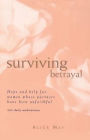 Surviving Betrayal: Hope and Help for Women Whose Partners Have Been Unfaithful * 365 Daily Meditations