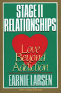 Stage II Relationships: Love Beyond Addiction