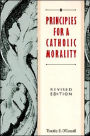 Principles for a Catholic Morality: Revised Edition