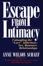 Escape from Intimacy: Untangling the 
