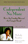 Title: Codependent No More: How to Stop Controlling Others and Start Caring for Yourself, Author: Melody Beattie