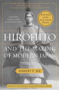 Title: Hirohito and the Making of Modern Japan, Author: Herbert P Bix