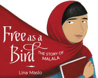 Title: Free as a Bird: The Story of Malala, Author: MichÃle Averard