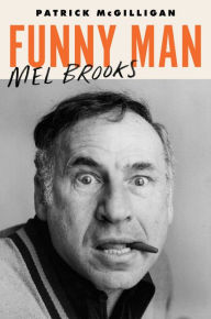 Free epub books to download uk Funny Man: Mel Brooks 9780062560957 in English by Patrick McGilligan CHM ePub