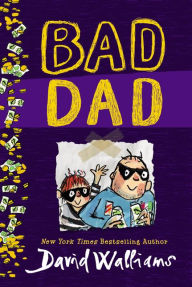 Title: Bad Dad, Author: David Walliams