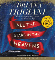 Title: All the Stars in the Heavens Low Price CD: A Novel, Author: Adriana Trigiani