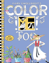 Title: Mary Engelbreit's Color ME Too Coloring Book: Coloring Book for Adults and Kids to Share, Author: Mary Engelbreit