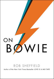 Title: On Bowie, Author: Rob Sheffield