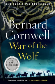 War of the Wolf (Last Kingdom Series #11) (Saxon Tales)