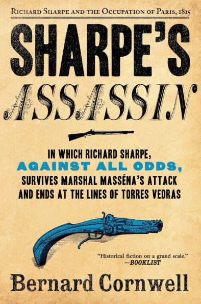 Sharpe's Assassin: Richard Sharpe and the Occupation of Paris, 1815