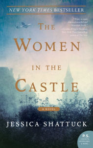 Title: The Women in the Castle, Author: Jessica Shattuck