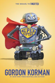 Title: Supergifted, Author: Gordon Korman