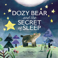 Title: Dozy Bear and the Secret of Sleep, Author: Katie Blackburn