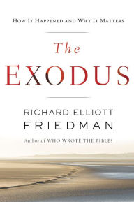 Title: The Exodus, Author: Richard Elliott Friedman