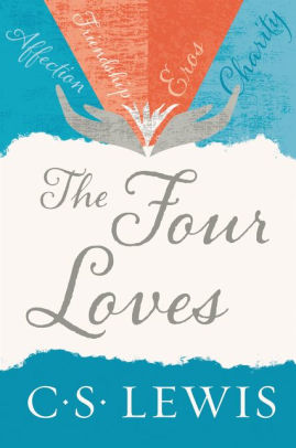 Image result for four loves c s lewis