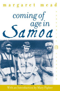 Title: Coming of Age in Samoa: A Psychological Study of Primitive Youth for Western Civilisation, Author: Margaret Mead