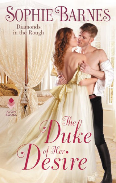 The Duke of Her Desire (Diamonds in the Rough Series #2)