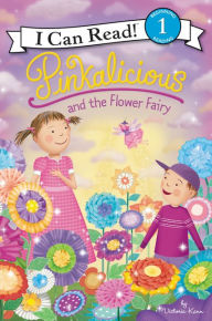 Title: Pinkalicious and the Flower Fairy, Author: Victoria Kann