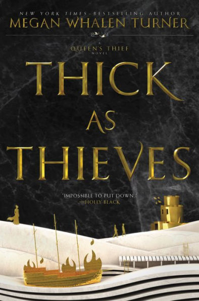 Thick as Thieves (The Queen's Thief Series #5)