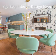 Title: 150 Best Interior Design Ideas, Author: Francesc Zamora