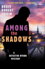 Among the Shadows (Detective Byron Series #1)