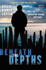 Title: Beneath the Depths: A Detective Byron Mystery, Author: Las Cobras