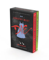 Dorothy Must Die 2-Book Box Set: Dorothy Must Die, The Wicked Will Rise