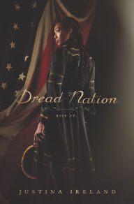 Title: Dread Nation, Author: Justina Ireland